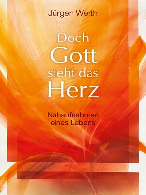cover image of Doch Gott sieht das Herz